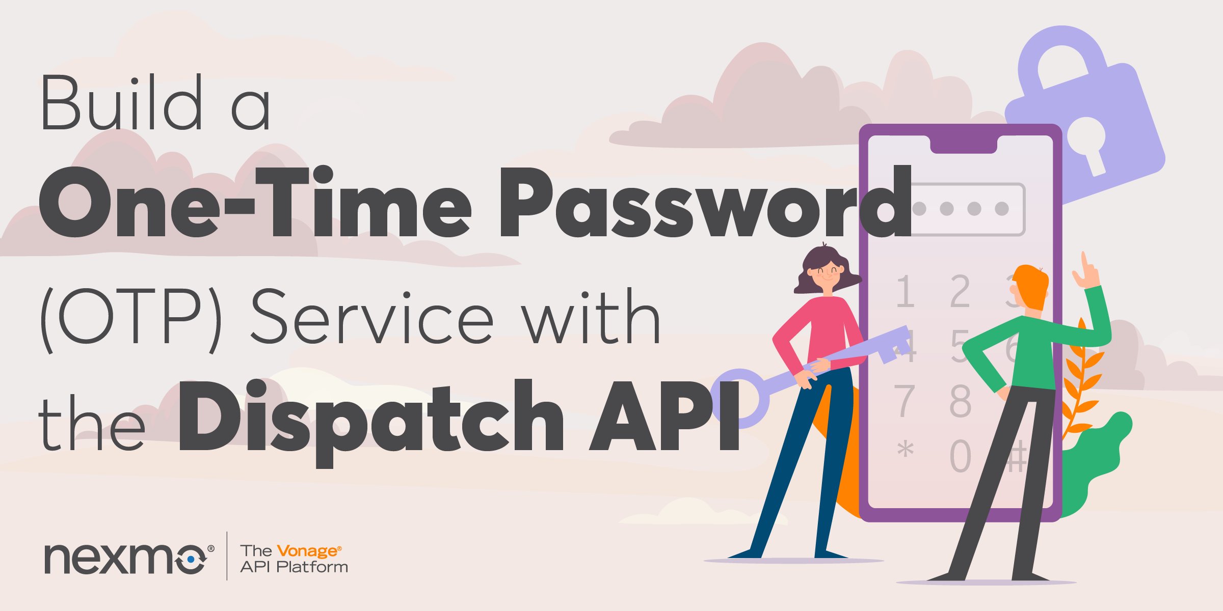 Build a One-Time Password (OTP) Service Using the Dispatch API